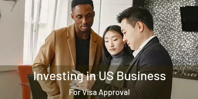  Investing in US Business For Visa Approval