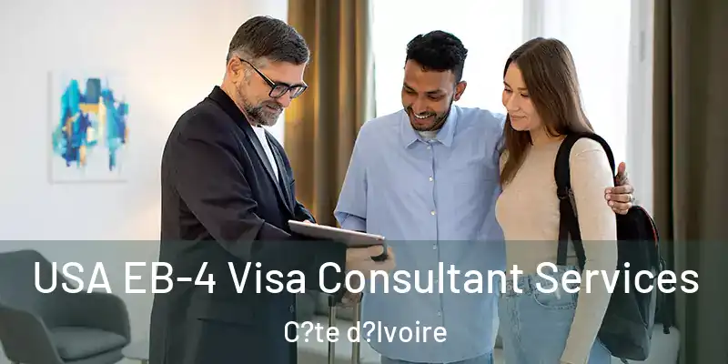  USA EB-4 Visa Consultant Services C?te d?Ivoire